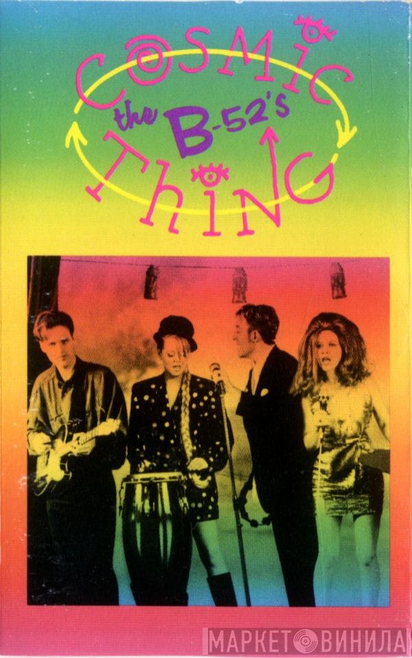 The B-52's  - Cosmic Thing