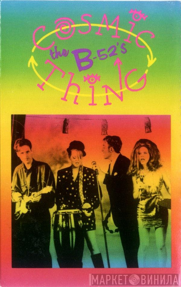 The B-52's  - Cosmic Thing