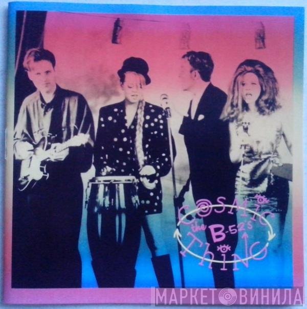 The B-52's  - Cosmic Thing