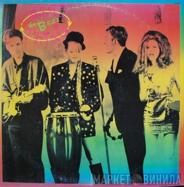 The B-52's  - Cosmic Thing