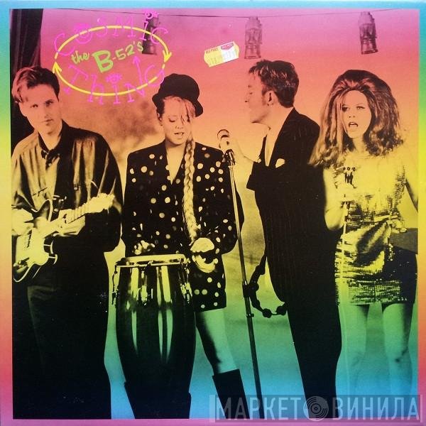 The B-52's  - Cosmic Thing