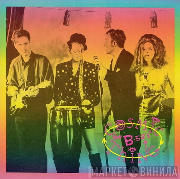 The B-52's  - Cosmic Thing