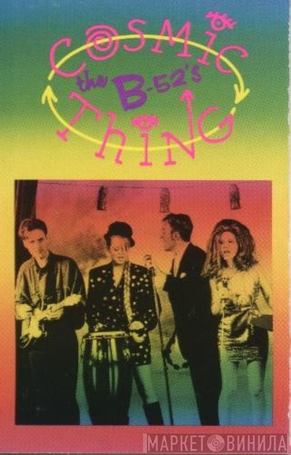 The B-52's  - Cosmic Thing