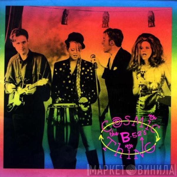 The B-52's  - Cosmic Thing