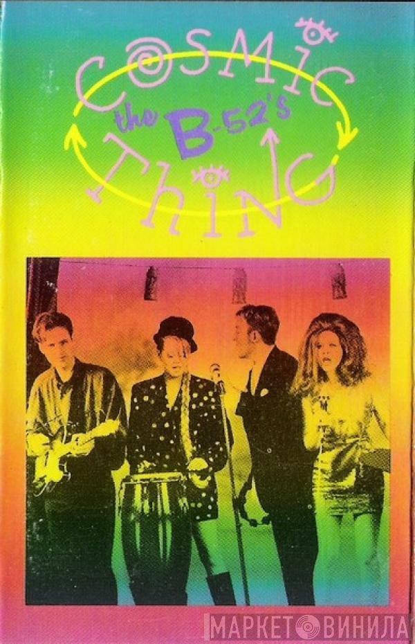 The B-52's  - Cosmic Thing