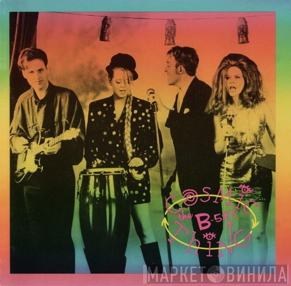 The B-52's  - Cosmic Thing