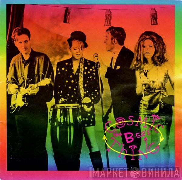The B-52's  - Cosmic Thing