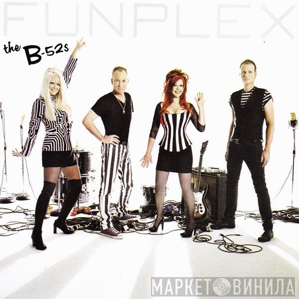 The B-52's  - Funplex