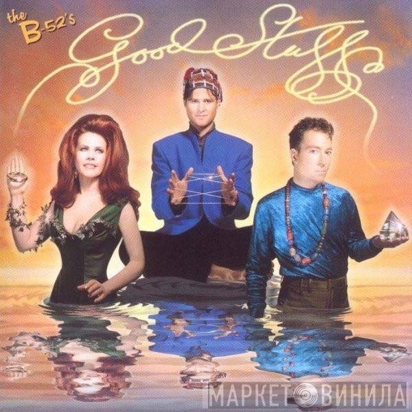 The B-52's  - Good Stuff