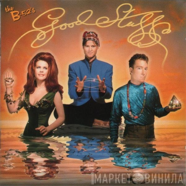 The B-52's  - Good Stuff