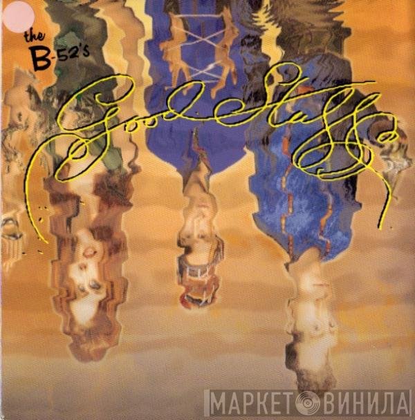 The B-52's  - Good Stuff