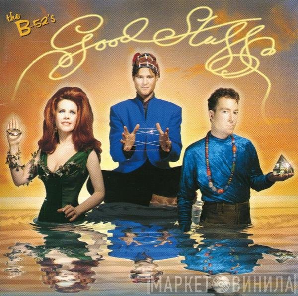 The B-52's - Good Stuff