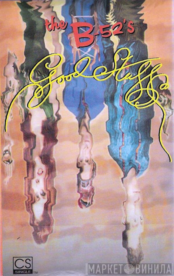 The B-52's  - Good Stuff