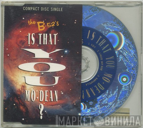 The B-52's - Is That You Mo-Dean?