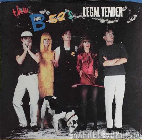 The B-52's  - Legal Tender