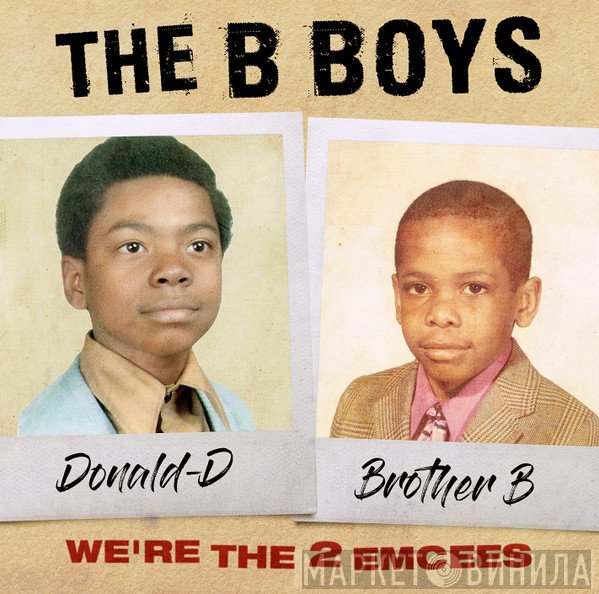 The B-Boys - We're The 2 Emcees