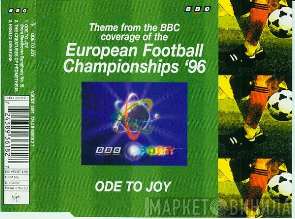 The BBC Concert Orchestra & BBC Symphony Chorus  - Ode To Joy