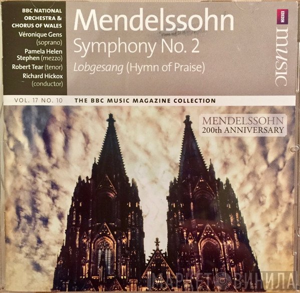 The BBC National Orchestra Of Wales, Felix Mendelssohn-Bartholdy, Richard Hickox, Véronique Gens, Robert Tear, Pamela Helen Stephen, The BBC National Chorus Of Wales - Symphony No. 2 Lobgesang (Hymn of Praise)