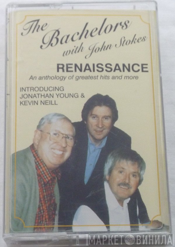 The Bachelors With John Stokes   - Renaissance