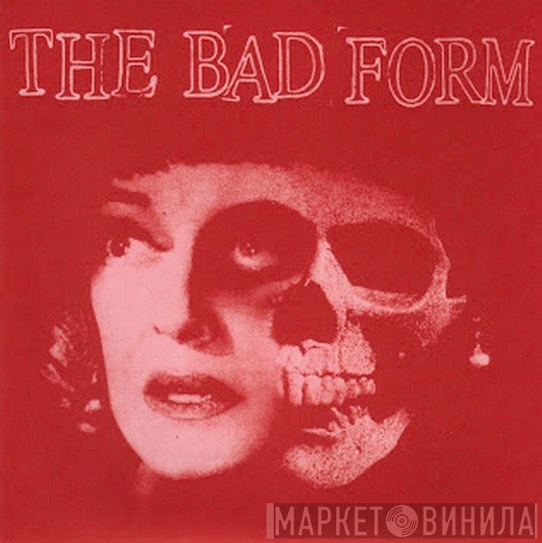 The Bad Form - The Bad Form