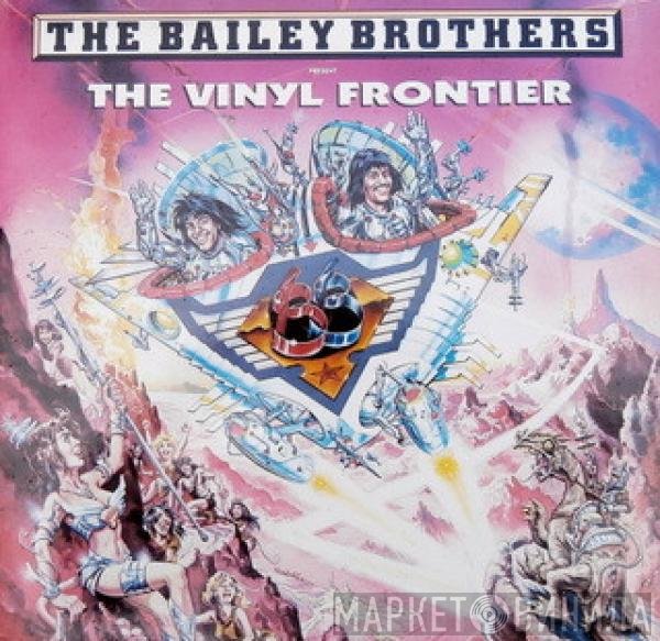  - The Bailey Brothers Present The Vinyl Frontier