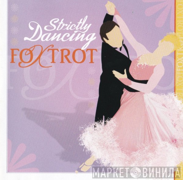 The Ballroom Dance Orchestra - Strictly Dancing Foxtrot