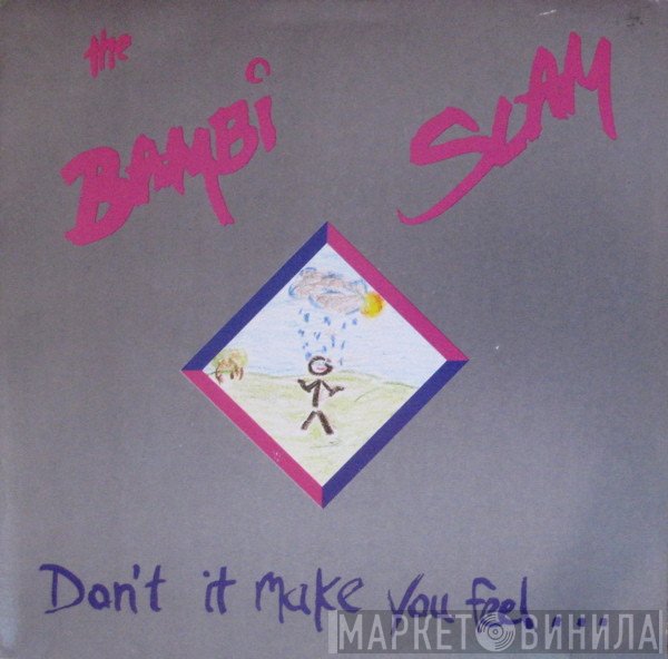 The Bambi Slam - Don't It Make You Feel...