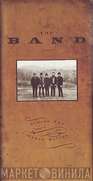 The Band - Across The Great Divide