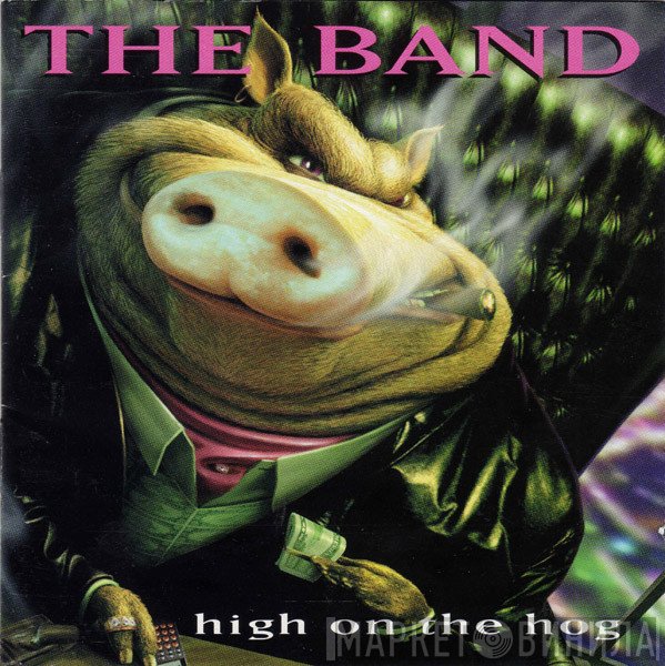 The Band - High On The Hog