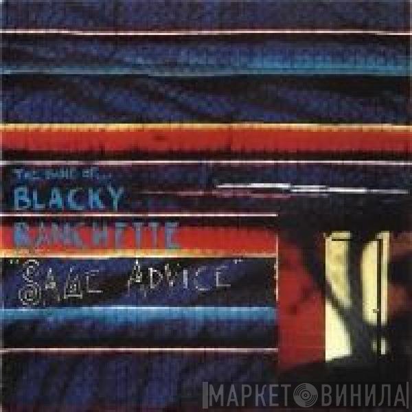 The Band Of Blacky Ranchette - Sage Advice