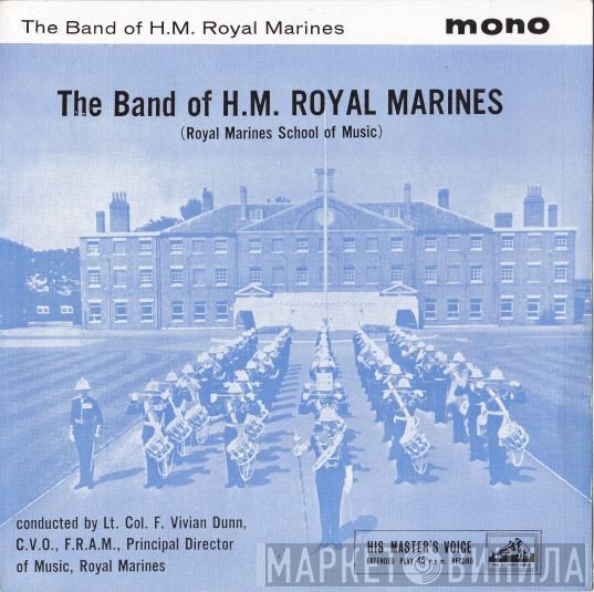 The Band Of H.M. Royal Marines (Royal Marines School Of Music) - The Band Of H.M. Royal Marines