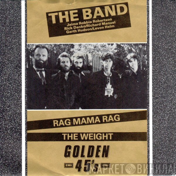 The Band - Rag Mama Rag / The Weight