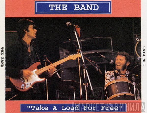 The Band  - Take A Load For Free