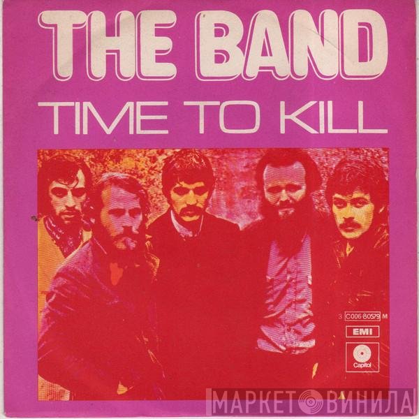 The Band  - Time To Kill