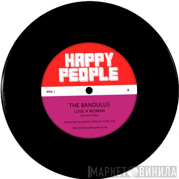 The Bandulus - Love A Woman