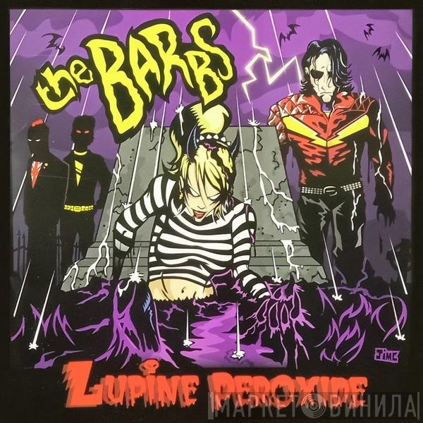 The Barbs - Lupine Peroxide