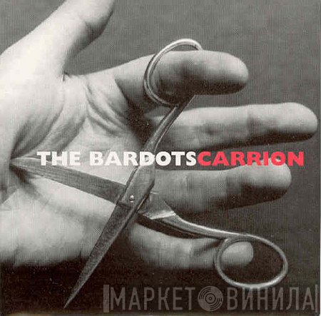 The Bardots - Carrion