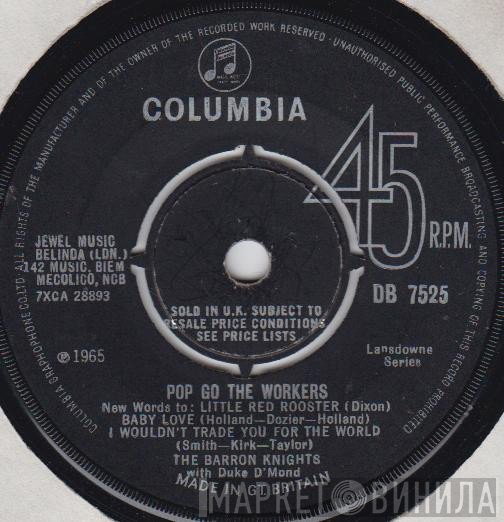 The Barron Knights, Duke D'Mond - Pop Go The Workers