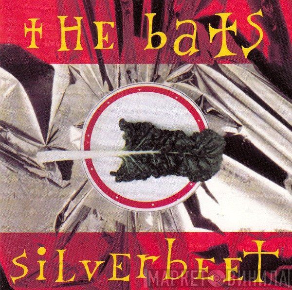 The Bats  - Silverbeet