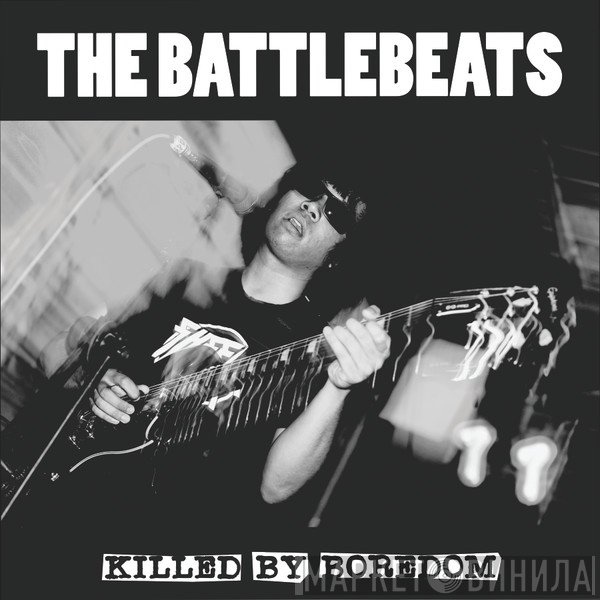 The Battlebeats - Killed By Boredom