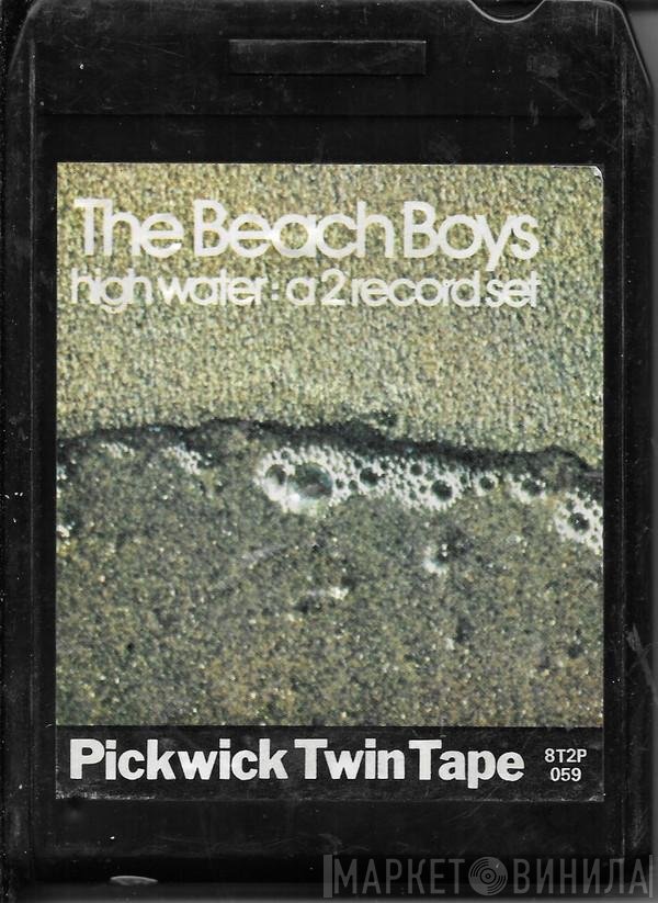 The Beach Boys  - High Water: A 2 Record Set