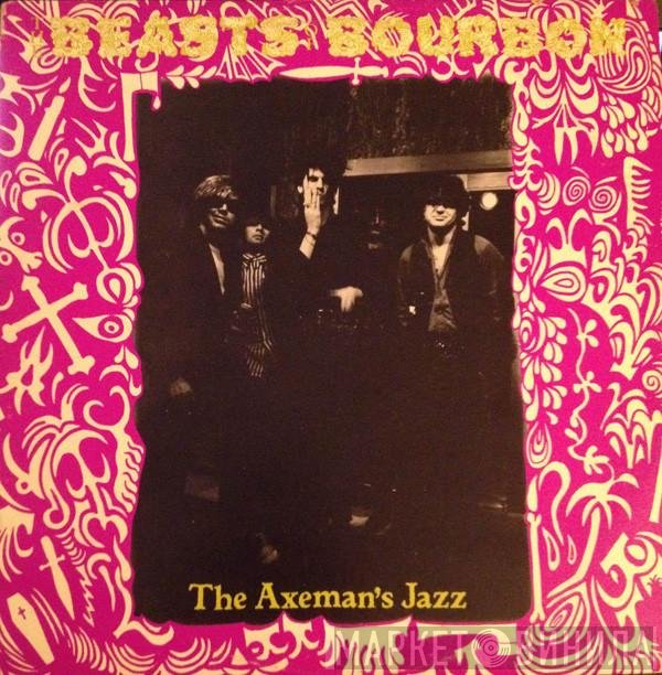 The Beasts Of Bourbon - The Axeman's Jazz