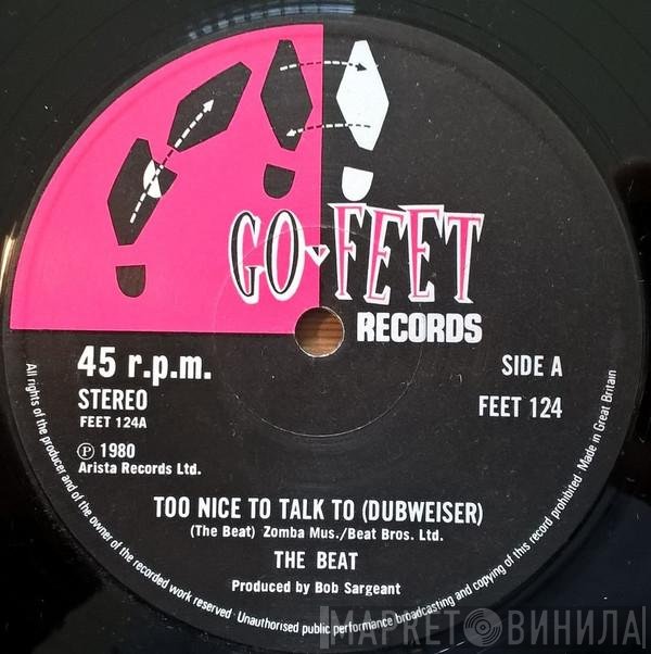 The Beat  - Too Nice To Talk To (Dubweiser)