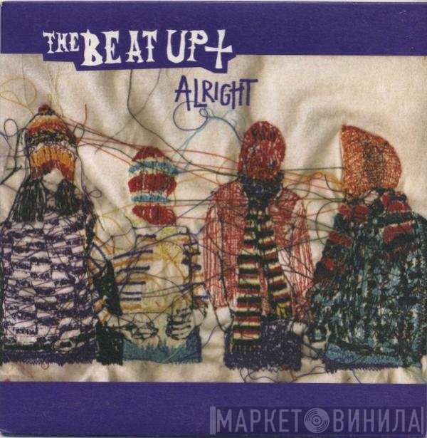The Beat Up - Alright