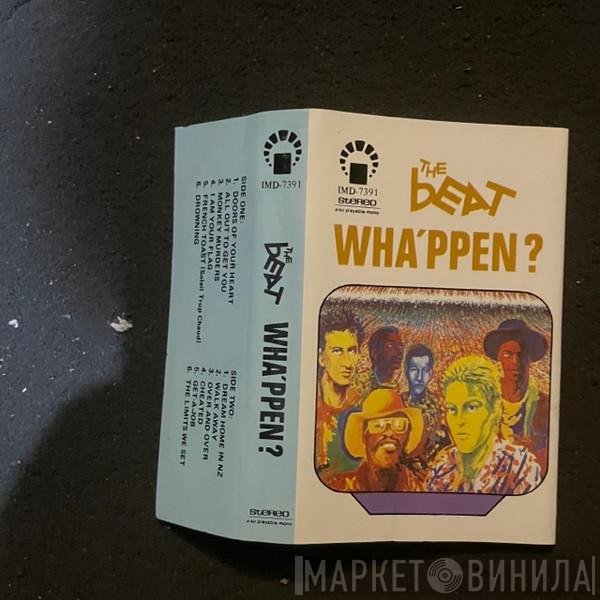 The Beat   - Wha'ppen?