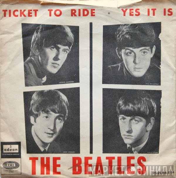 The Beatles  - Ticket To Ride / Yes It Is