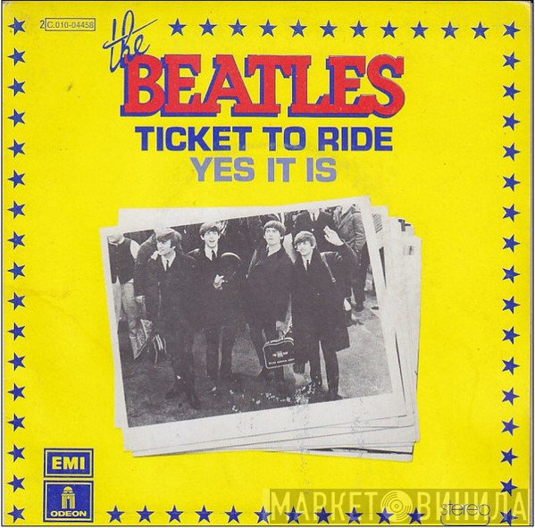 The Beatles  - Ticket To Ride / Yes It Is