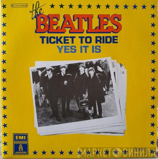 The Beatles  - Ticket To Ride / Yes It Is