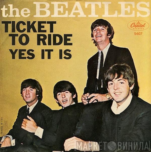 The Beatles  - Ticket To Ride / Yes It Is