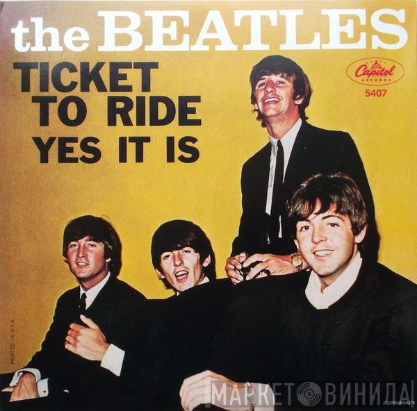 The Beatles  - Ticket To Ride / Yes It Is